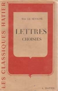 Lettres choisies - Madame De Sévigné -  Classiques Hatier - Livre