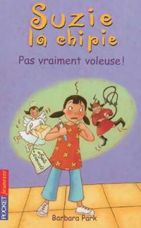 Suzie la Chipie Tome IX : Pas vraiment voleuse ! - Barbara Park -  Pocket jeunesse - Livre