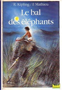 Le bal des éléphants - Rudyard Kipling -  Le Livre de Poche Copain - Livre