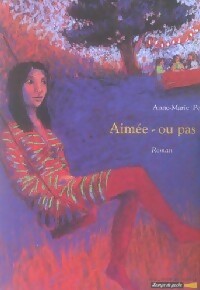 Aimée ou pas ? - Anne-Marie Pol -  Lampe de poche - Livre