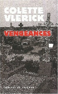 Livrenpoche : Vengeances - Colette Vlerick - Livre