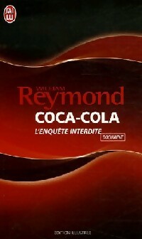 Coca-cola, l'enquête interdite - William Reymond -  J'ai Lu - Livre