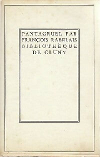 Pantagruel - François Rabelais -  Bibliothèque de Cluny - Livre