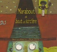 Marabout et bout de sorcière - Véronique Massenot -  Les petits Gautier - Livre