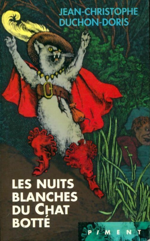 Les nuits blanches du Chat Botté - Jean-Christophe Duchon-Doris -  Piment - Livre