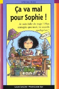 Ca va mal pour Sophie - Marie-Louise Gay -  Spécial Bleu - Livre