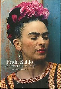 Livrenpoche : Frida Kahlo. Je peins ma réalité - Christina Burrus - Livre