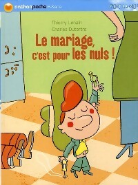 Le mariage, c'est pour les nuls ! - Thierry Lenain -  Nathan poche 6-8 ans - Livre