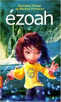 Ezoah Tome I - Maxime Fontaine -  Pocket jeunesse - Livre