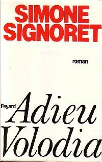 Adieu Volodia - Simone Signoret -  Fayard GF - Livre