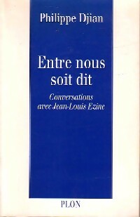 Entre nous soit dit - Philippe Djian -  Plon GF - Livre