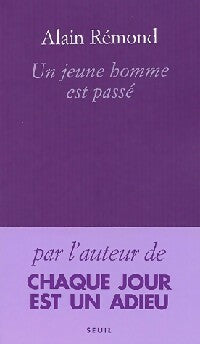 Un jeune homme est passé - Alain Rémond -  Seuil GF - Livre