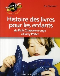 Histoire des livres pour les enfants - Nic Diament -  Les petits guides j'aime lire - Livre