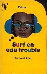 Surf en eau trouble - Bertrand Solet -  Vertige - Livre