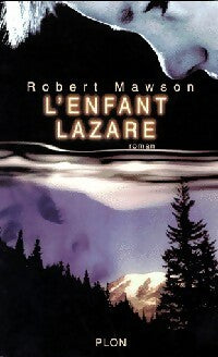 L'enfant Lazare - Robert Mawson -  Plon GF - Livre