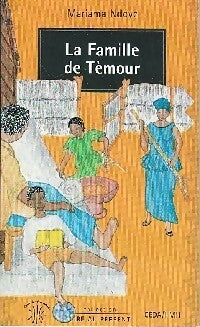 La famille de Témour - Mariama Ndoye -  Lire au présent - Livre