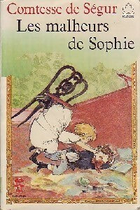 Les malheurs de Sophie - Comtesse De Ségur -  Le Livre de Poche jeunesse - Livre