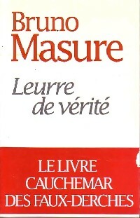 Leurre de vérité - Bruno Masure -  Plon GF - Livre