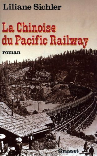 Livrenpoche : La chinoise du Pacific Railway - Liliane Sichler - Livre