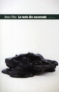 La route des ossements - Anne Fine -  Médium - Livre