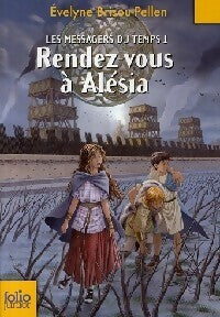 Livrenpoche : Le cycle des 3 Tome I : Rendez-vous à Alésia - Evelyne Brisou-Pellen - Livre