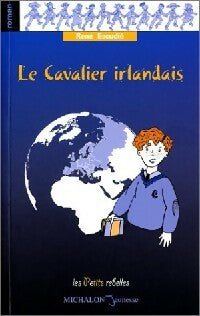 Le cavalier irlandais - René Escudié -  Les petits rebelles - Livre