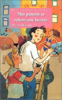 Mes parents se refont une beauté - Morris Gleitzman -  Bibliothèque rose (4ème série) - Livre