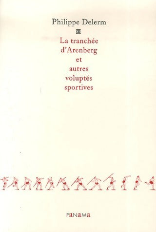 Livrenpoche : La tranchée d'Arenberg et autres voluptés sportives - Philippe Delerm - Livre