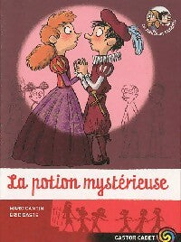 La potion mystérieuse - Marc Cantin -  Castor Cadet - Livre