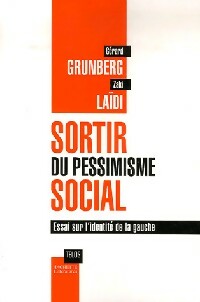 Livrenpoche : Sortir du pessimisme social - Zaki Laïdi, Gérard Grunberg - Livre