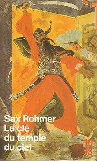 La clé du temple du ciel - Sax Rohmer -  10-18 - Livre