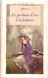 La gardeuse d'oies à la fontaine - Jacob Grimm -  Bibliothèque rose (3ème série) - Livre