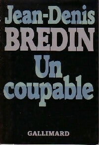 Un coupable - Jean-Denis Bredin -  Gallimard GF - Livre