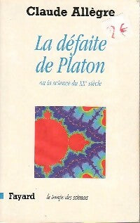 Livrenpoche : La défaite de Platon - Claude Allègre - Livre