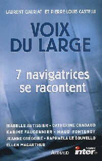 Livrenpoche : Voix du large. 7 Navigatrices se racontent - Laurent Gauriat - Livre