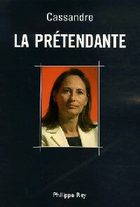 La prétendante - Cassandre -  Rey GF - Livre