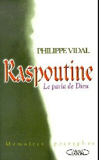 Livrenpoche : Raspoutine. Le paria de Dieu - Philippe Vidal - Livre