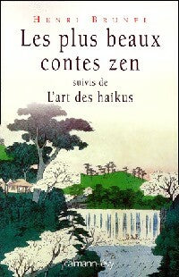 Livrenpoche : Les plus beaux contes zen - Henri Brunel - Livre