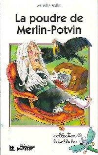 Livrenpoche : La poudre de Merlin-Potvin - Mireille Rollin - Livre