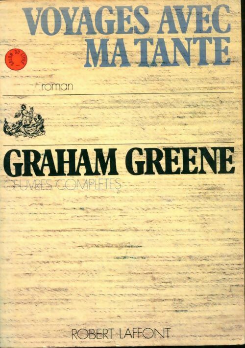 Voyages avec ma tante - Graham Greene -  Pavillons - Livre