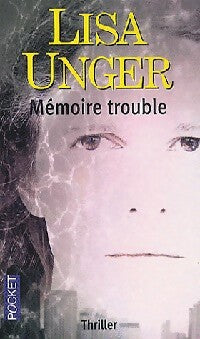 Mémoire trouble - Lisa Unger -  Pocket - Livre