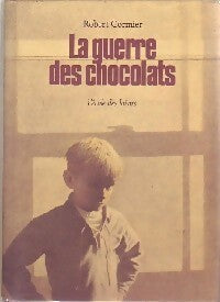 La guerre des chocolats - Robert Cormier -  Nouvelles et Romans - Livre