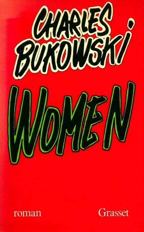 Women - Charles Bukowski -  Grasset GF - Livre