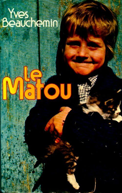 Le matou - Yves Beauchemin -  France Loisirs GF - Livre