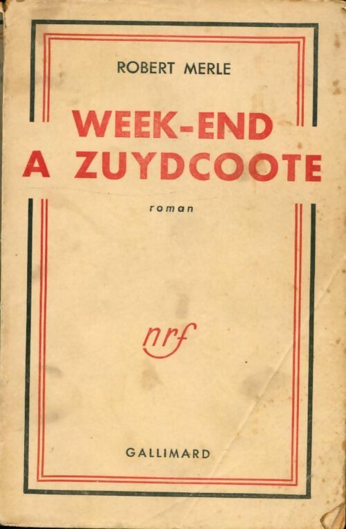 Livrenpoche : Week-end à Zuydcoote - Robert Merle - Livre