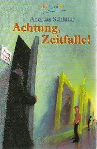 Achtung, zeitfalle ! - Andreas Schlüter -  Dtv junior - Livre