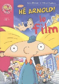 Hé arnold ! : Le film - Craig Bartlett ; Maggie Groening -  Bibliothèque rose (série actuelle) - Livre