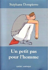 Un petit pas pour l'homme - Stéphane Dompierre -  Quebec GF - Livre