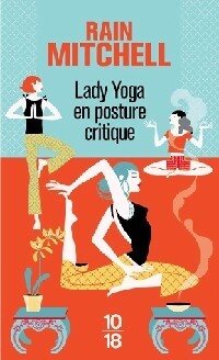 Livrenpoche : Lady Yoga en posture critique - Rain Mitchell - Livre