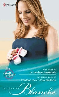 Livrenpoche : Un bonheur inattendu / L'enfant secret d'un médecin - Jacqueline Diamond, Amy Andrews - Livre